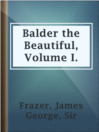 Imagen de portada para Balder the Beautiful, Volume I.